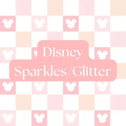 Disney Sparkles/Glitter